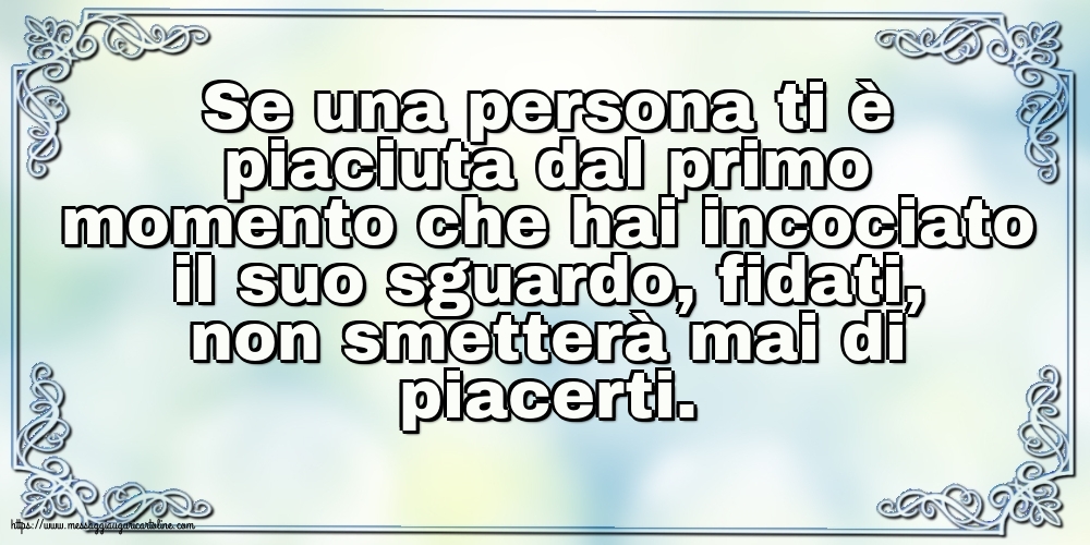 Famiglia Se una persona ti è piaciuta dal primo momento