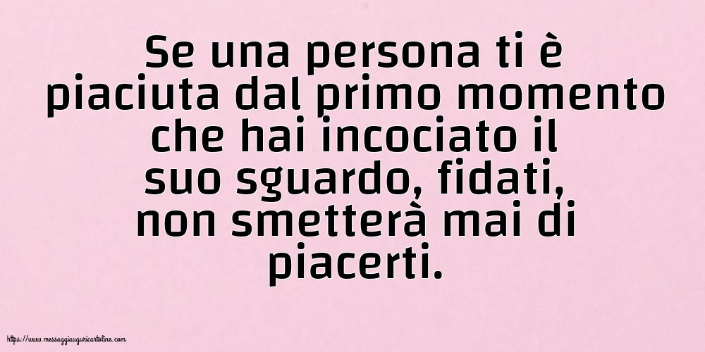 Famiglia Se una persona ti è piaciuta dal primo momento