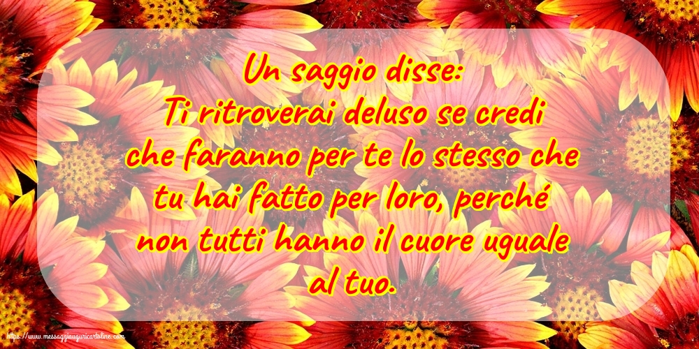 Un saggio disse: