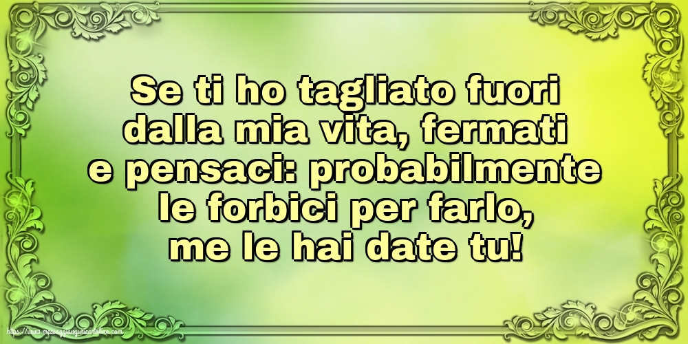 Famiglia Se ti ho tagliato fuori dalla mia vita