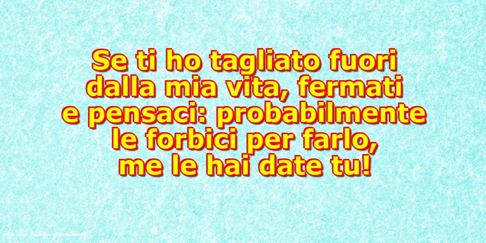 Famiglia Se ti ho tagliato fuori dalla mia vita