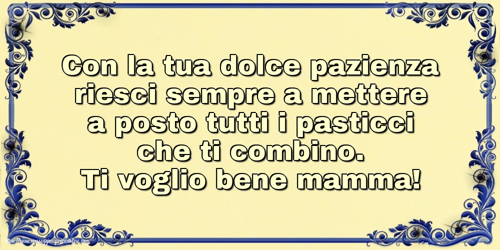 Famiglia Ti voglio bene mamma!