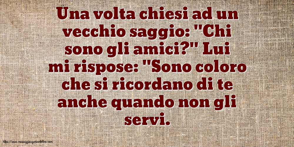 Famiglia Una volta chiesi ad un vecchio saggio