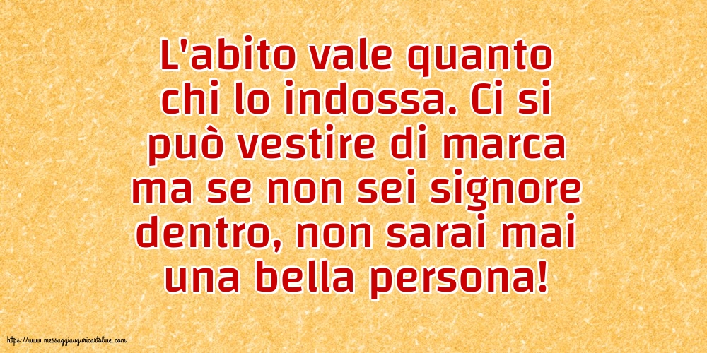 Famiglia L'abito vale quanto chi lo indossa