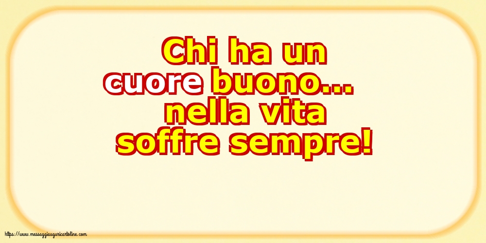 Famiglia Chi ha un cuore buono