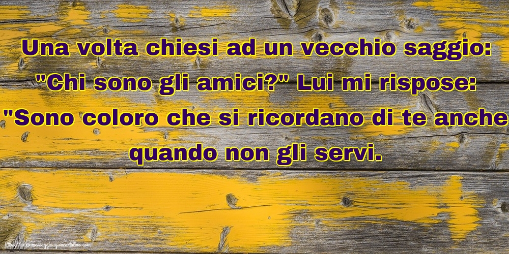 Famiglia Una volta chiesi ad un vecchio saggio