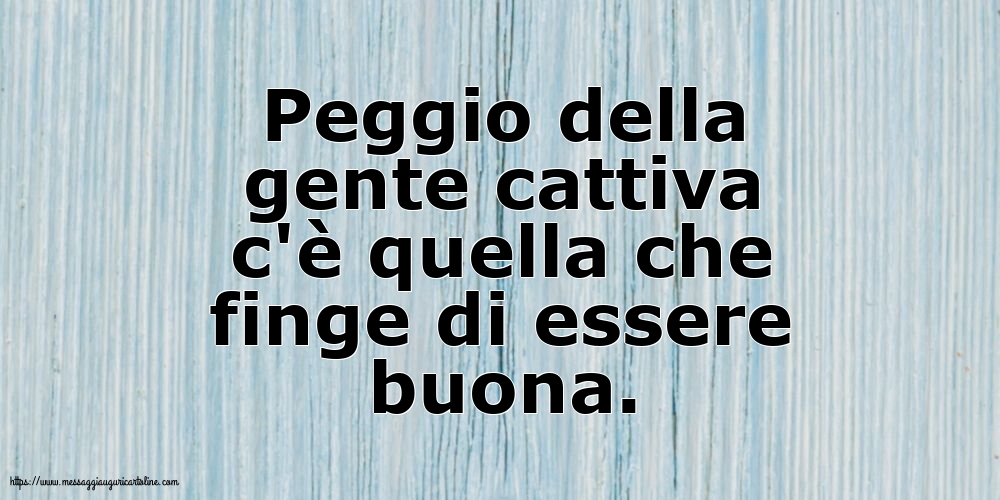 Famiglia Peggio della gente cattiva