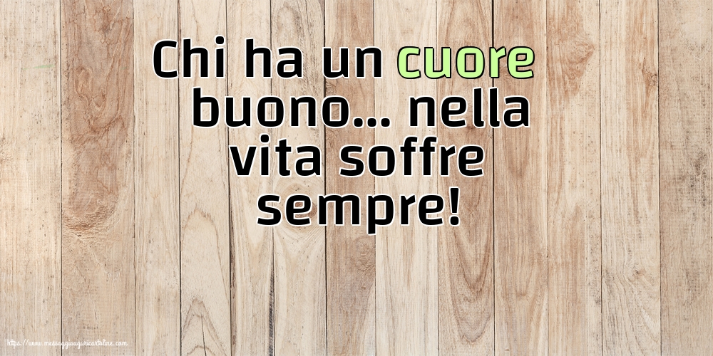 Famiglia Chi ha un cuore buono