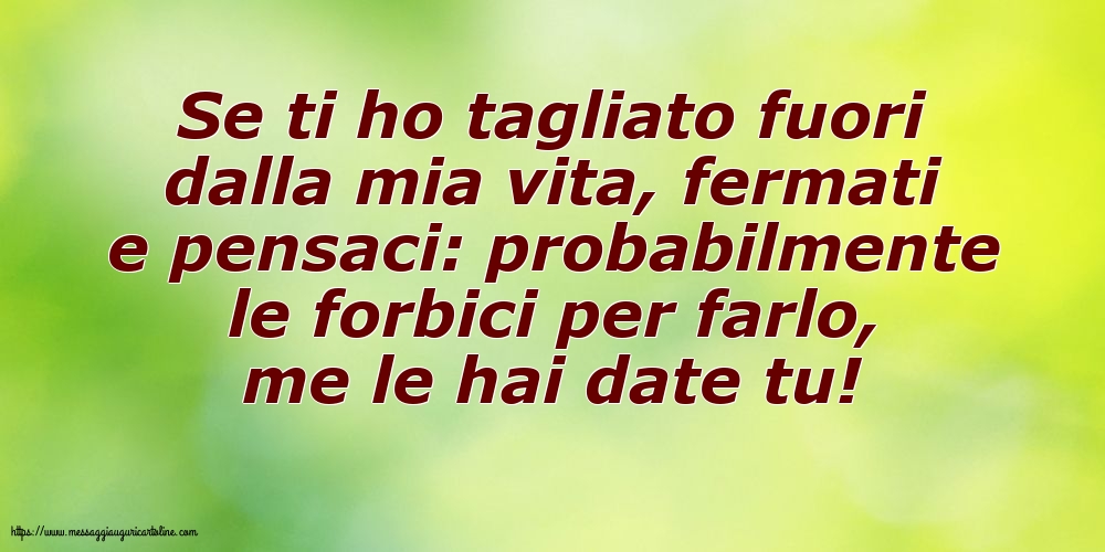 Famiglia Se ti ho tagliato fuori dalla mia vita