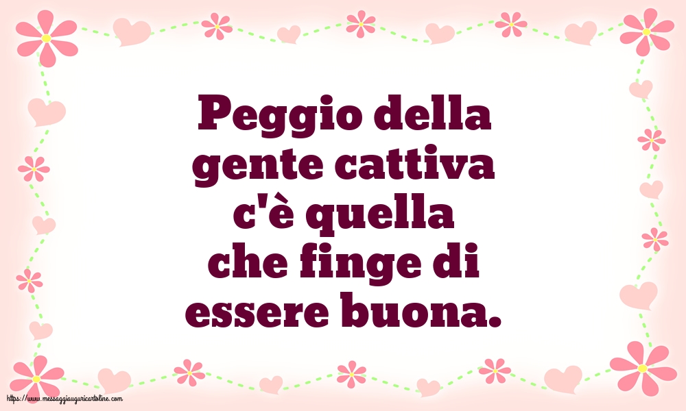 Famiglia Peggio della gente cattiva