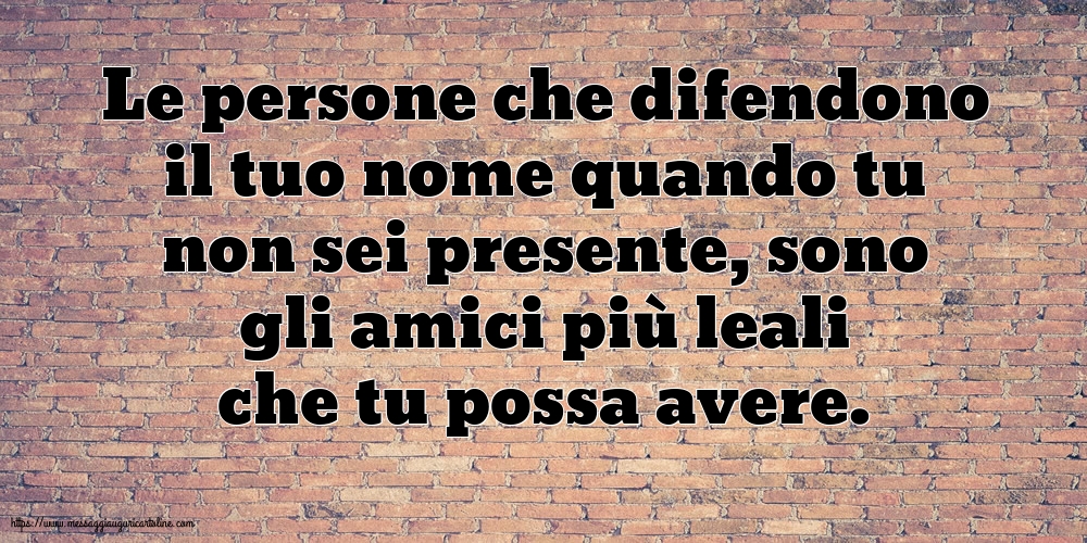 Famiglia Le persone che difendono il tuo nome quando tu non sei presente