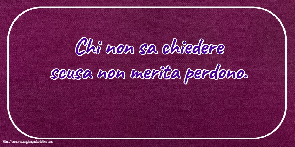 Famiglia Chi non sa chiedere scusa