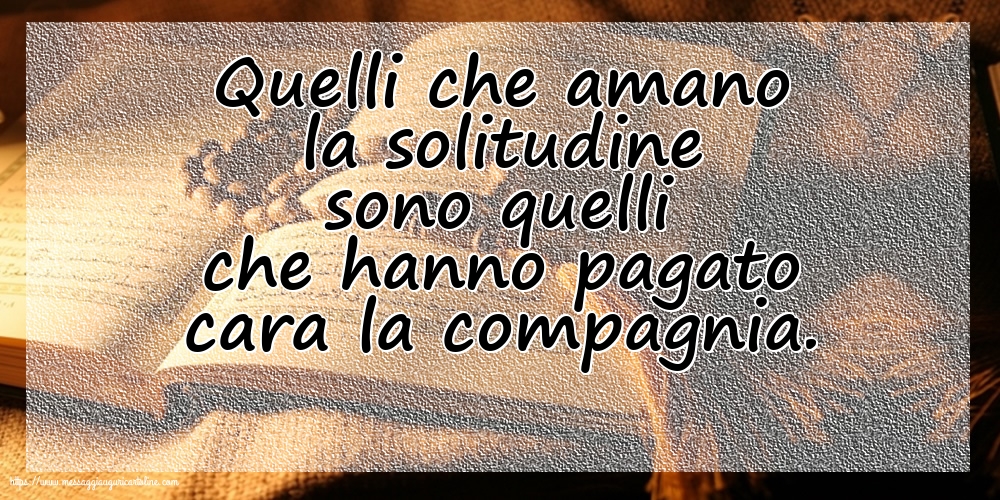 Famiglia Quelli che amano la solitudine