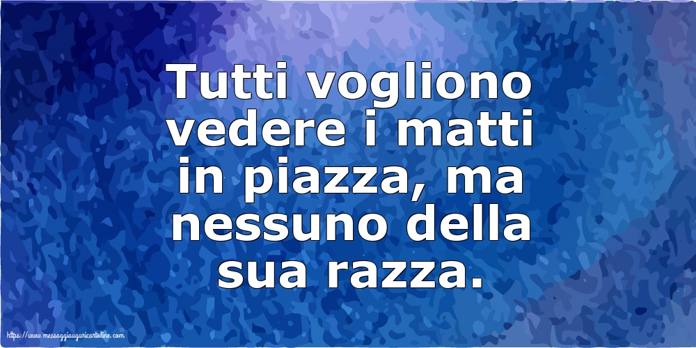 Famiglia Tutti vogliono vedere i matti in piazza