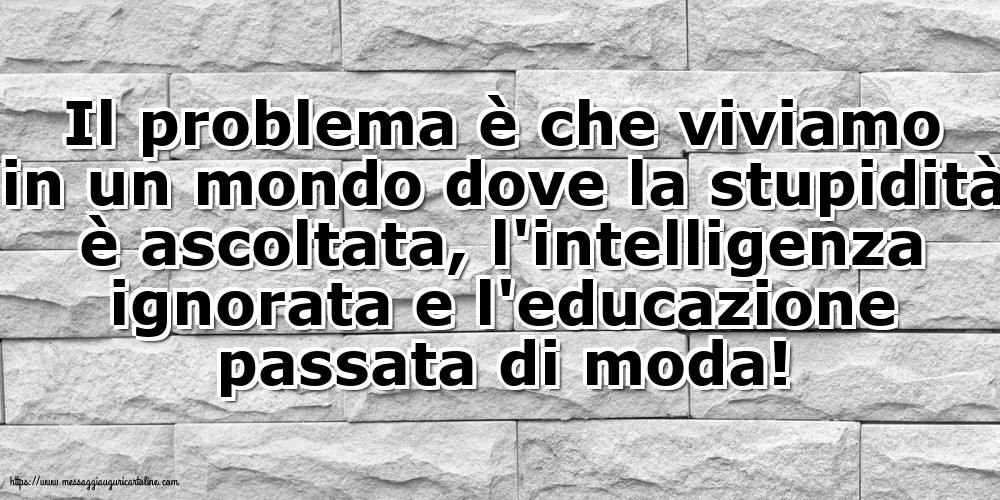 Famiglia Il problema è che viviamo