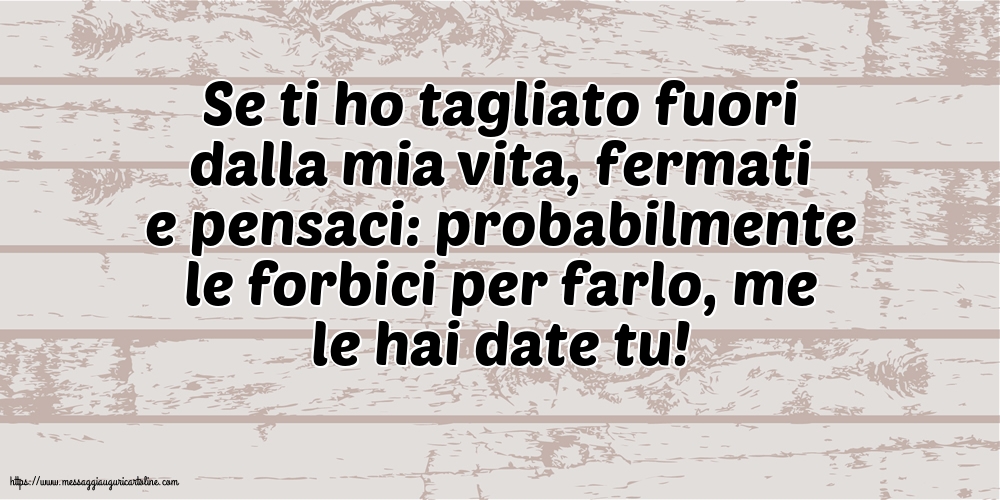 Famiglia Se ti ho tagliato fuori dalla mia vita