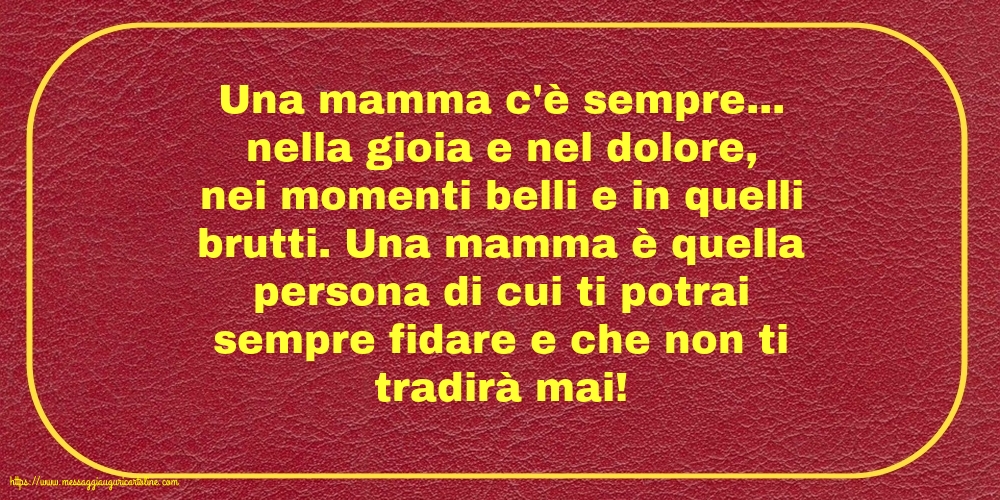 Famiglia Una mamma c'è sempre...