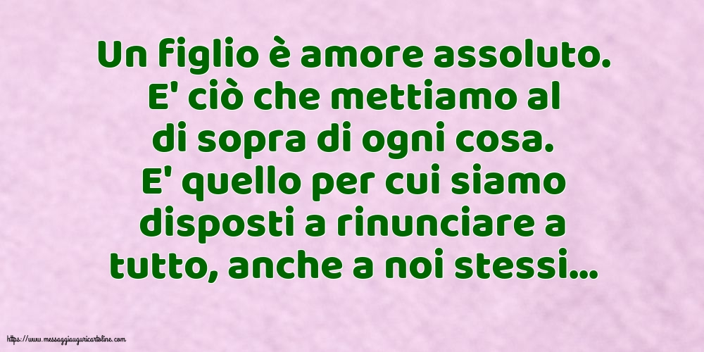 Famiglia Un figlio è amore assoluto