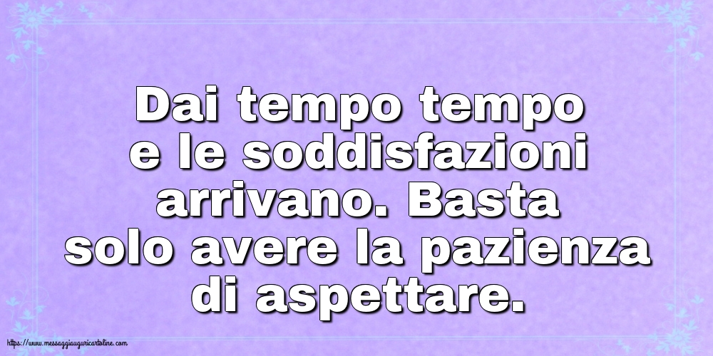 Famiglia Dai tempo tempo e le soddisfazioni arrivano