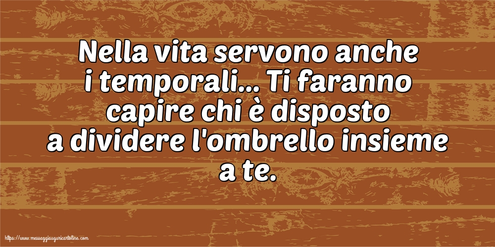 Nella vita servono anche i temporali