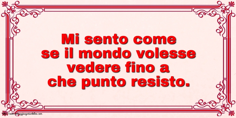 Famiglia Mi sento come se il mondo volesse vedere