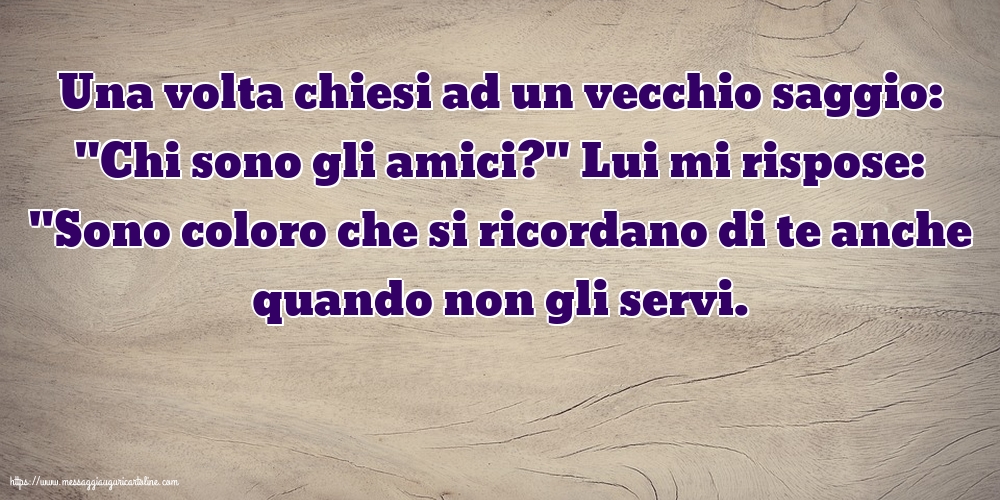 Famiglia Una volta chiesi ad un vecchio saggio