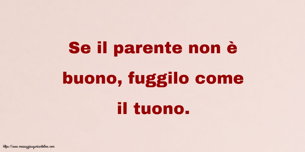 Famiglia Se il parente non è buono