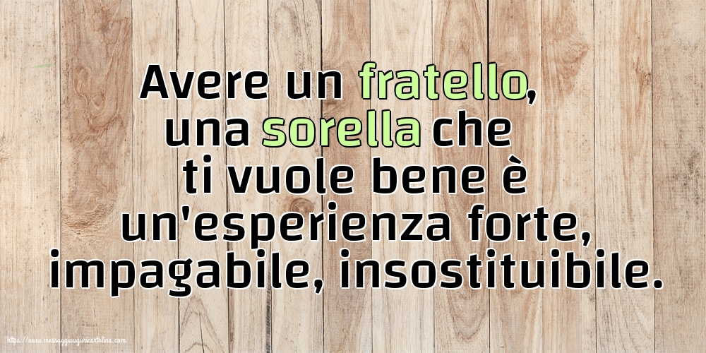 Famiglia Avere un fratello, una sorella che ti vuole bene
