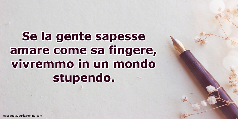 Cartoline sulla Famiglia - Se la gente sapesse amare - messaggiauguricartoline.com