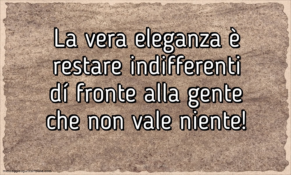 Cartoline sulla Famiglia - La vera eleganza - messaggiauguricartoline.com