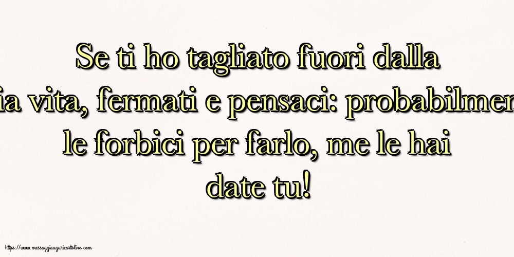 Famiglia Se ti ho tagliato fuori dalla mia vita