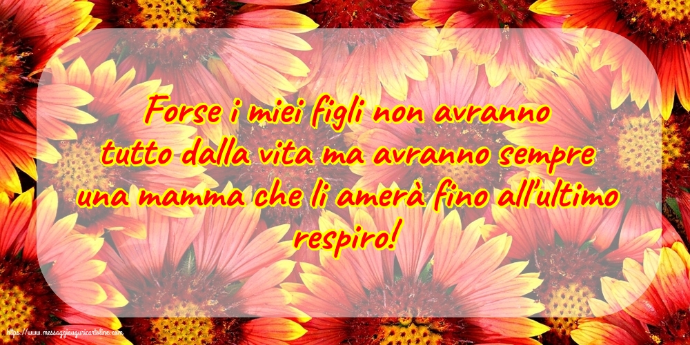 Famiglia Forse i miei figli non avranno tutto dalla vita