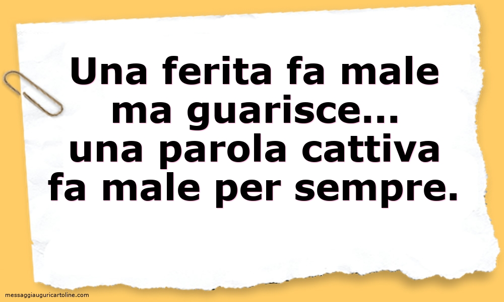 Cartoline sulla Famiglia - Una parola cattiva fa male per sempre - messaggiauguricartoline.com