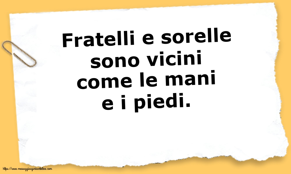 Famiglia Fratelli e sorelle sono vicini come le mani e i piedi.