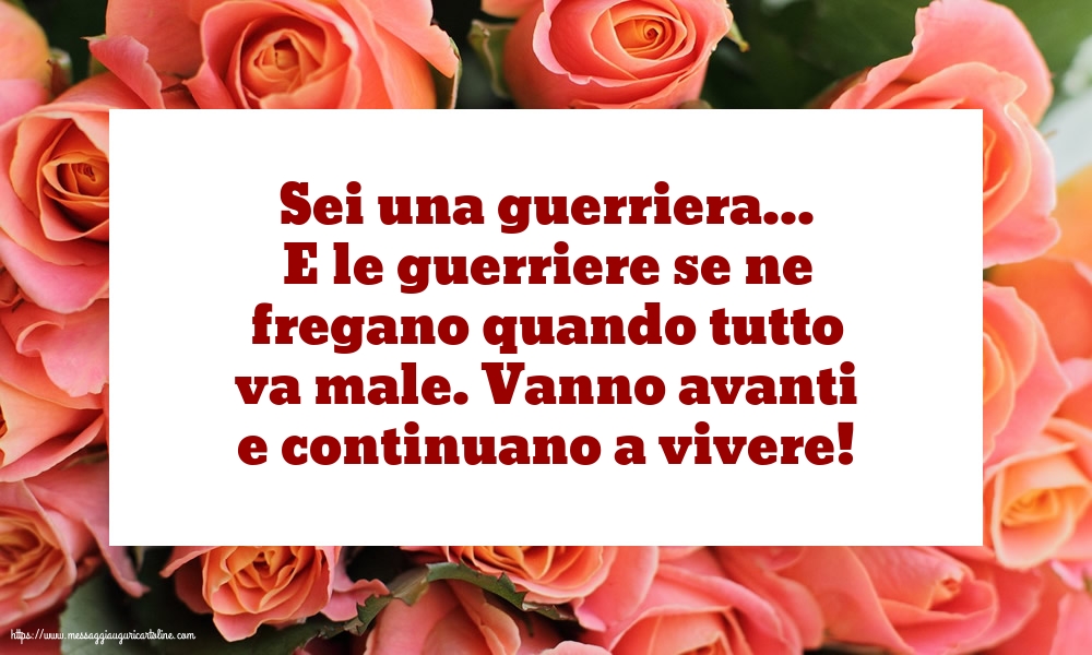 Cartoline sulla Famiglia - Sei una guerriera - messaggiauguricartoline.com