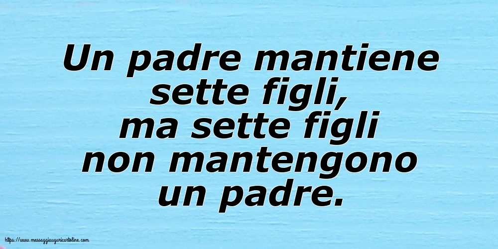 Famiglia Un padre mantiene sette figl