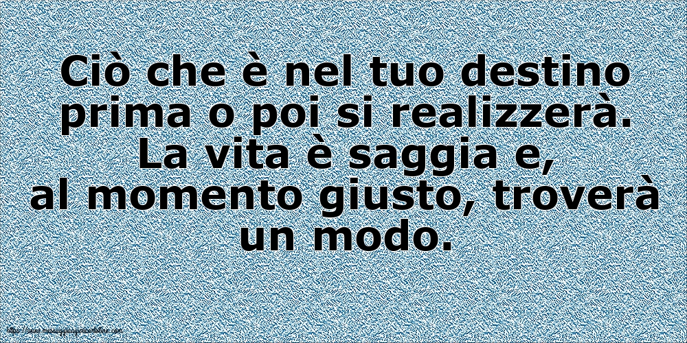 Famiglia Ciò che è nel tuo destino prima o poi si realizzerà