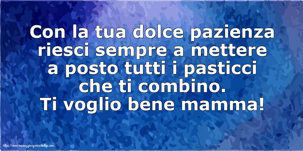 Famiglia Ti voglio bene mamma!