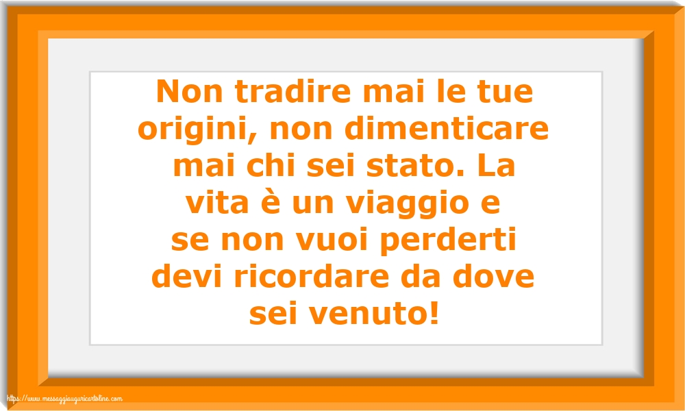 Famiglia Non tradire mai le tue origini