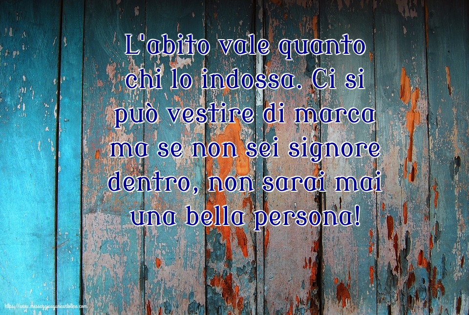 Famiglia L'abito vale quanto chi lo indossa