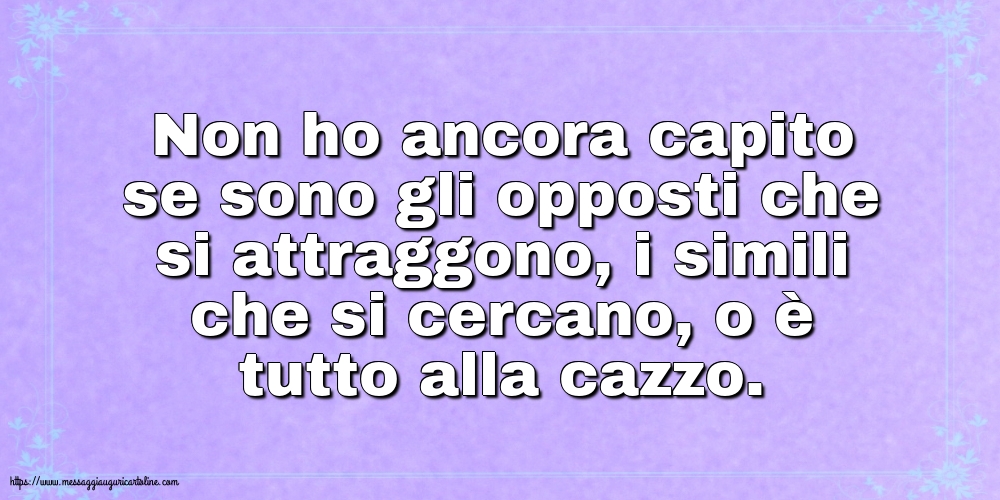 Famiglia Non ho ancora capito se sono gli opposti