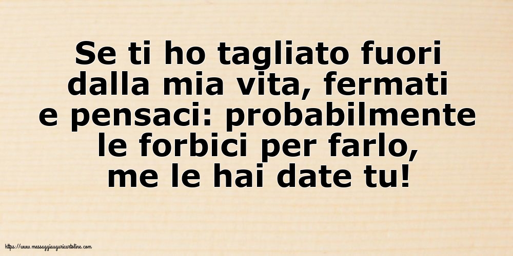 Famiglia Se ti ho tagliato fuori dalla mia vita