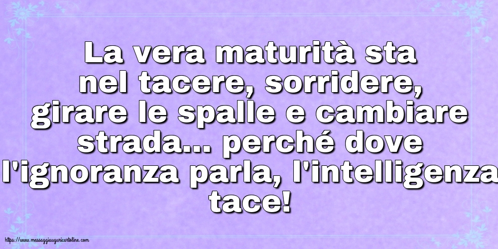 Famiglia La vera maturità sta nel tacere