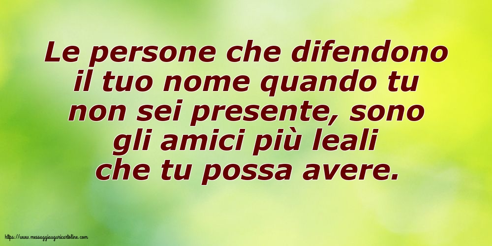 Famiglia Le persone che difendono il tuo nome quando tu non sei presente