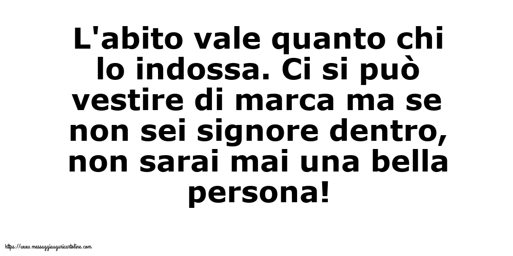 Famiglia L'abito vale quanto chi lo indossa