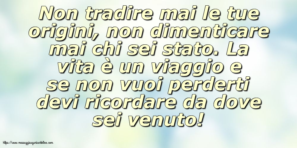 Famiglia Non tradire mai le tue origini