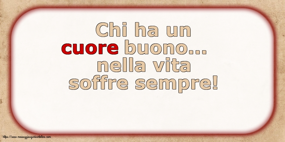 Famiglia Chi ha un cuore buono