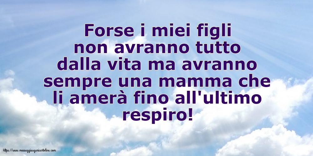 Famiglia Forse i miei figli non avranno tutto dalla vita