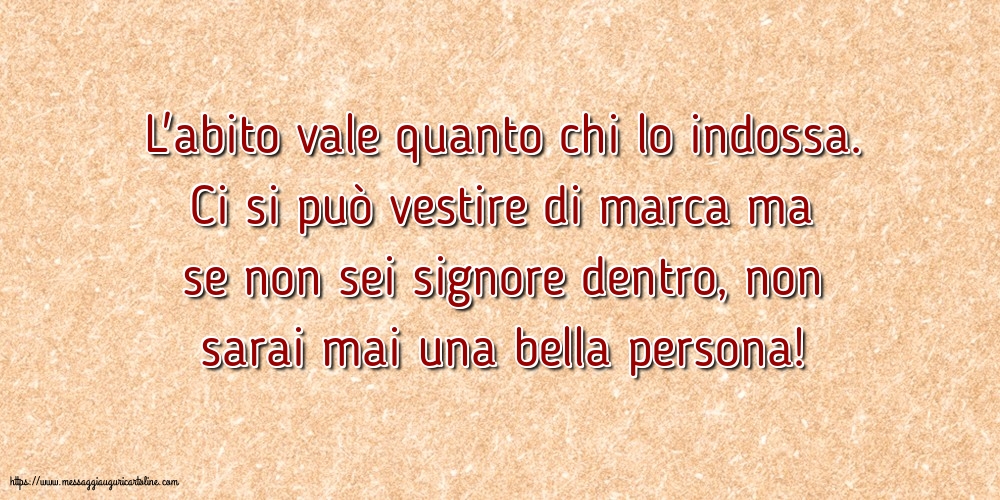 Famiglia L'abito vale quanto chi lo indossa