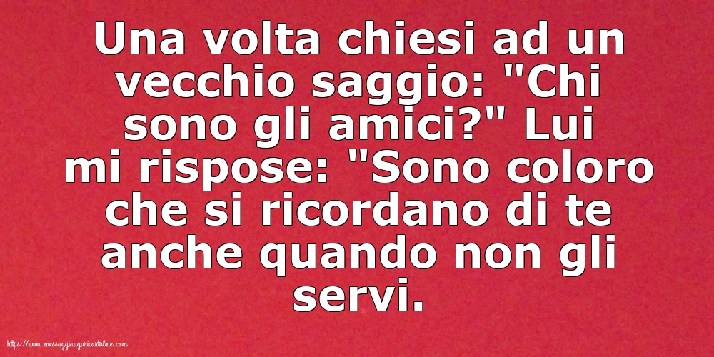 Famiglia Una volta chiesi ad un vecchio saggio